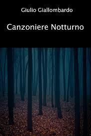 Canzoniere notturno di Giulio Giallombardo