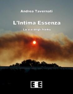 L’Intima Essenza – la via degli haiku - Andrea Tavernati