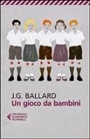 J.G. Ballard - Un gioco da bambini