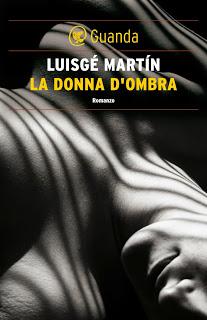 Recensione, LA DONNA D'OMBRA di Luisgé Martín