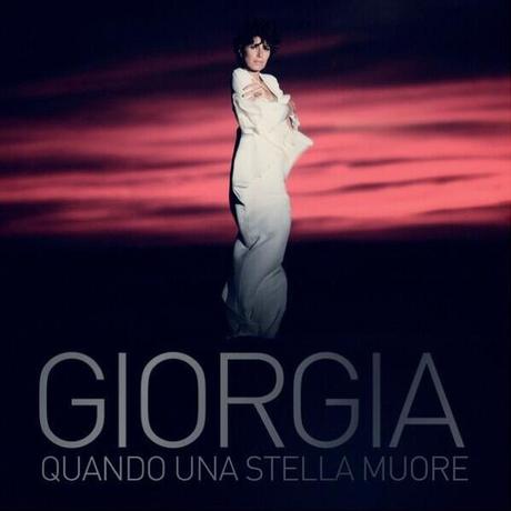 themusik giorgia musica nuovo album singolo quando una stella muore video testo Quando Una Stella More di Giorgia