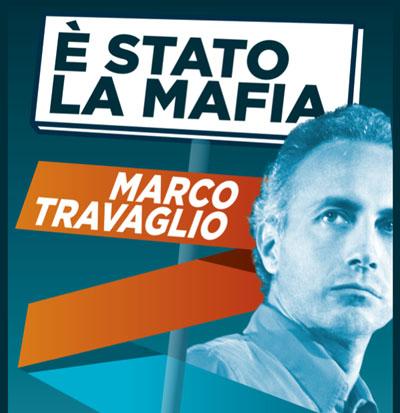 Travaglio Marco Travaglio: è stato la Mafia 