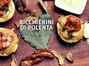 Bicchierini polenta zuppa porcini bacon