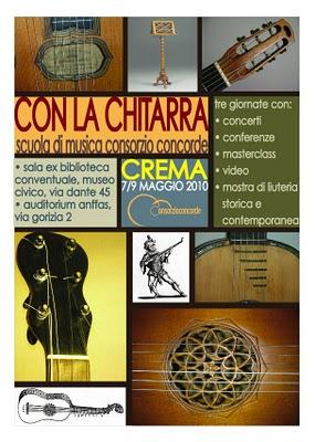 con la chitarra concerti, masterclass, conferenze, mostra di liuteria Crema, 7-9 maggio 2010