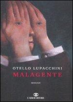 Malagente di Otello Lupacchini