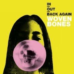 WOVEN BONES - In And Out And Back Again -Non è il Texas d...