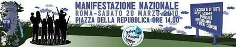 20 Marzo 2010 Manifestazione Nazionale per la ripubblicizzazione dell’acqua