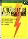 La vendetta del risparmiatore - Il seguito di Banca Bassotti