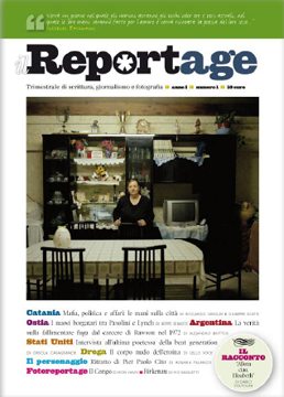 Il Reportage: un nuovo trimestrale di scrittura, giornalismo, fotografia