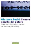 Il cuore occulto del potere - Storia dell'ufficio affari riservati del Viminale