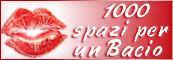 1000 SPAZI BACIO:&amp;nbsp;