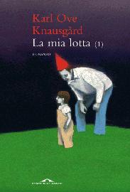 Karl Ove Knausgard, La mia lotta (1)