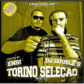 Ensi & Dj Double S-Torino Seleçao