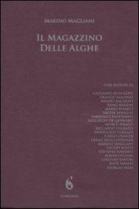 STORIA CONTEMPORANEA n.64: Ma che importa chi è l’autore… quello che conta è il corpo del reato. Aa. Vv. “Il magazzino delle alghe”