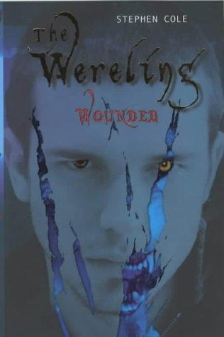 book cover of   Wounded    (Wereling, book 1)  by  Stephen Cole