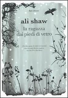 LA RAGAZZA DAI PIEDI DI VETRO di Ali Shaw