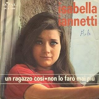 ISABELLA IANNETTI - UN RAGAZZO COSÍ/NON LO FARÒ MAI PIÙ (1963)