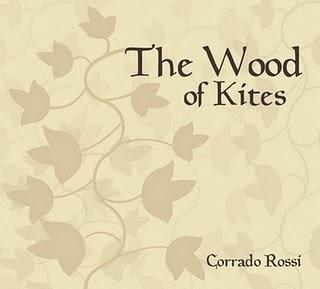 Corrado Rossi- The Wood of Kites
