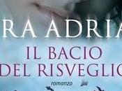 BACIO RISVEGLIO Lara Adrian uscita LEGGEREDITORE