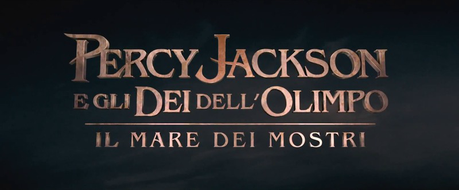 FILM - Percy Jackson e gli dei dell'Olimpo - Il mare dei mostri