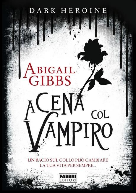 RECENSIONE - A Cena col Vampiro di Abigail Gibbs