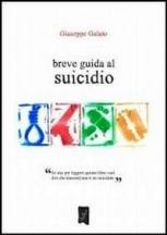 Galato, Giuseppe - Breve guida al suicidio