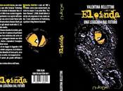 secondo romanzo: Eleinda Leggenda Futuro!