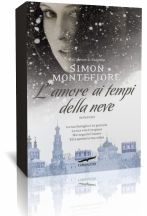 Novità: L’amore ai tempi della neve di Simon Sebag Montefiore