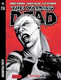 The Walking Dead #11   Uccideteli tutti (Kirkman, Adlard) SaldaPress Robert Kirkman Charlie Adlard 