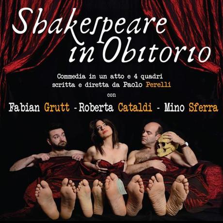 locandina accento Shakespeare in obitorio, al teatro Accènto di Roma per la regia di Paolo Perelli