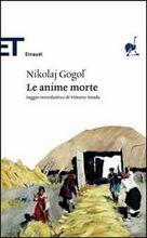 LE ANIME MORTE - di Nikolaj Vasil'evič Gogol'