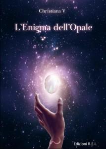 L’enigma dell’opale - Cristiana Verazzo