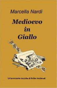 Medioevo in Giallo - Marcella Nardi