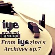 FROM IYEZINE'S ARCHIVES ep.7