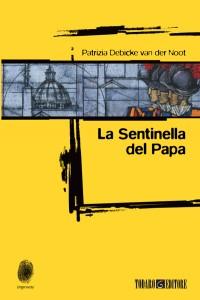 [Recensione]- La sentinella del papa di Patrizia Debicke, ovvero il Rinascimento nel segno dell'Ankh