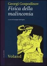 FISICA DELLA MALINCONIA - di Georgi Gospodinov