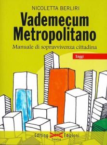 Vademecum Metropolitano - Nicoletta Berliri