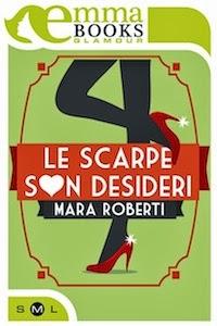 LE SCARPE SON DESIDERI - MARA ROBERTI