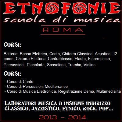 Scuola di Musica Etnofonie Aperte le iscrizioni per l`anno accademico 2013-2014.