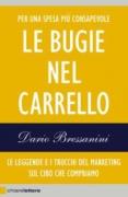 Dario Bressanini - Le Bugie Nel Carrello