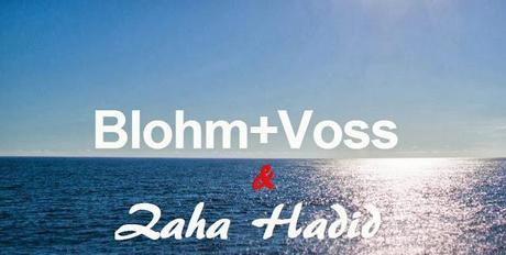 ZAHA HADID PER BLOHM + VOSS