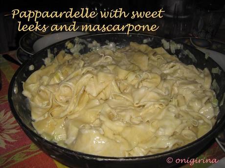 FraCooksJamie: Borlotti beans and Pappardelle with sweet leeks and mascarpone sauce