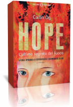 Novità: Hope. L’ultimo segreto del Fuoco di Cailín Óg