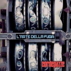 Cordepazze - L'Arte Della Fuga