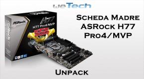 Scheda madre ASRock H77 Pro4/MVP - Unpack