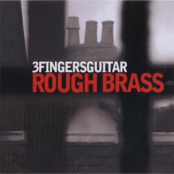 3fingersguitar - Rough Brass