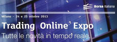 NEWS. La Grande Didattica di TRADERS’ Magazine alla TOL Expo 2013 di Borsa Italiana