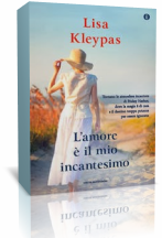 Novità: L’amore è il mio incantesimo di Lisa Kleypas