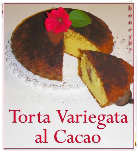 TORTA VARIEGATA AL CACAO
