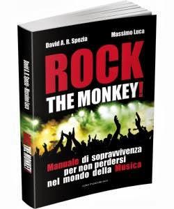 Rock The Monkey! Manuale di sopravvivenza per non perdersi nel mondo della musica